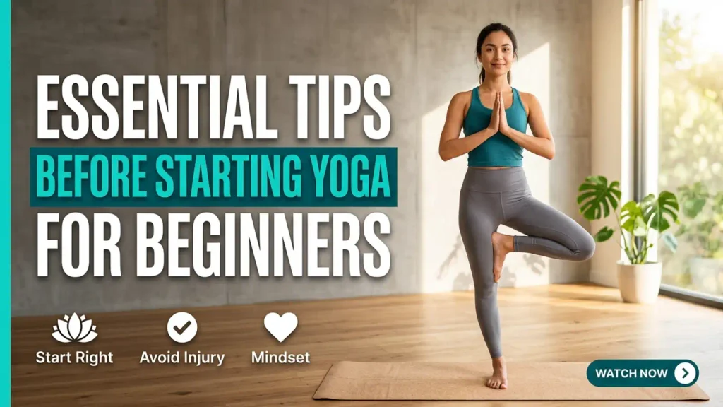 Essential Tips Before Starting Yoga for Beginners